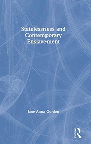 Front cover of Statelessness and Contemporary Enslavement by Jane Anna Gordon