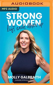 Front cover of Strong Women Lift Each Other Up by Molly Galbraith