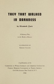 Front cover of They that walked in darkness by Elizabeth Clark
