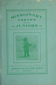 Front cover of Missionary arrows for our juniors by Women's Baptist Home Mission Society