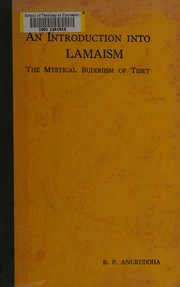 Front cover of An introduction into Lamaism, the mystical Buddhism of Tibet by R. P. Anuruddha