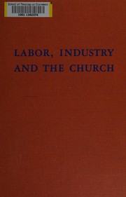 Front cover of Labor, industry, and the church by John Daniel