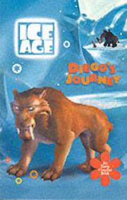 Front cover of Ice Age: Diego's Journey by Cathy Hapka