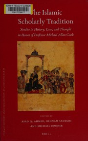 Cover of The Islamic scholarly tradition by M. A. Cook