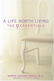 Front cover of A Life Worth Living by M.D., Barrie Sanford Greiff