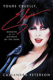 Front cover of Yours Cruelly, Elvira by Cassandra Peterson