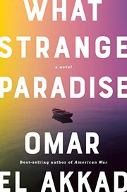 Front cover of What Strange Paradise by Omar El Akkad