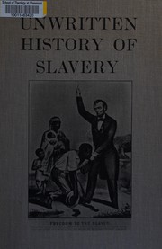 Cover of Unwritten history of slavery by Fisk University. Social Science Institute.