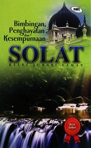 Cover of Bimbingan, Penghayatan dan Kesempurnaan Solat by Johari bin Yaman