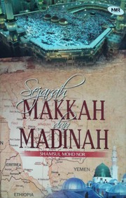 Front cover of Sejarah Makkah dan Madinah by Shamsul Mohd Nor