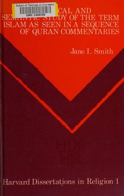 Front cover of An historical and semantic study of the term "islām" as seen in a sequence of Qurʼān commentaries by Jane I. Smith