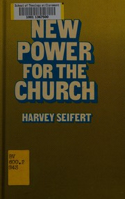Front cover of New power for the church by Harvey Seifert