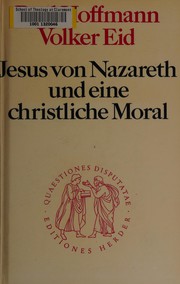 Front cover of Jesus von Nazareth und eine christliche Moral by Hoffmann, Paul