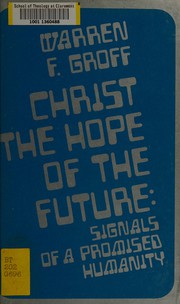 Front cover of Christ the hope of the future by Warren F. Groff