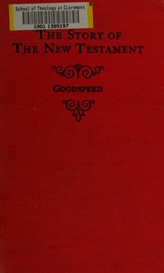 Front cover of The story of the New Testament by Edgar J. Goodspeed