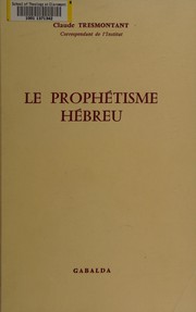 Cover of Le prophétisme hébreu by Claude Tresmontant