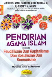 Front cover of Pendirian Agama Islam-Feudalisme/ Kapitalisme/ Sosialisme & Komunisme by Mohamad Akmal Bin Mohamad