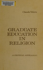 Cover of Graduate education in religion by Claude Welch