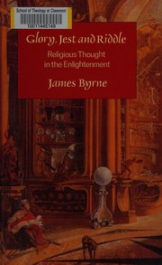 Cover of Glory, Jest and Riddle by James M. Byrne