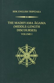Front cover of Madhyama Agama (Middle-Length Discourses) by Marcus Bingenheimer