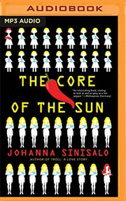 Front cover of The core of the sun by Johanna Sinisalo