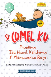 Cover of Si Comel Ku by Muniroh Abdul Ghani