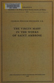 Front cover of The Virgin Mary in the works of Saint Ambrose by Charles William Neumann