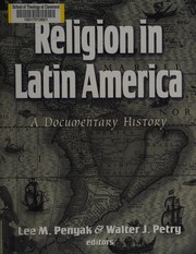 Front cover of Religion in Latin America by Lee M. Penyak