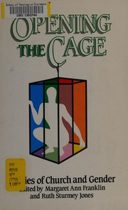 Cover of Opening the cage by Margaret Ann Franklin