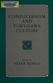 Cover of Confucianism and Tokugawa culture by Peter Nosco