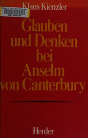 Cover of Glauben und Denken bei Anselm von Canterbury by Klaus Kienzler