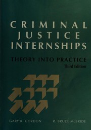 Front cover of Criminal justice internships by Gary R. Gordon