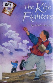 Cover of The kite fighters by Linda Sue Park