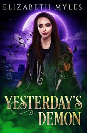 Cover of Yesterday's Demon by Elizabeth Myles