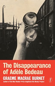Cover of The disappearance of Adèle Bedeau by Graeme Macrae Burnet
