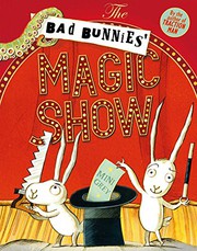 Cover of The Bad Bunnies' Magic Show by Mini Grey