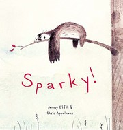 Cover of Sparky! by Jenny Offill