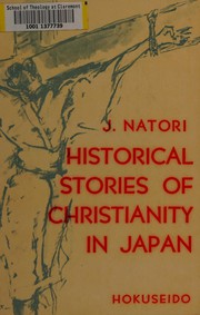 Front cover of Historical stories of Christianity in Japan by Junichi Natori