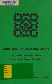 Front cover of Christian-Muslim relations by R. Marston Speight