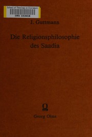 Front cover of Die Religionsphilosophie des Saadia by Jacob Guttmann