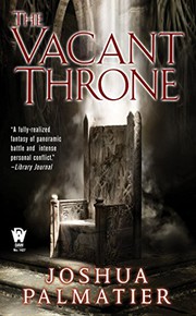 Cover of The vacant throne by Joshua Palmatier