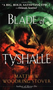 Cover of Blade of Tyshalle by Matthew Woodring Stover