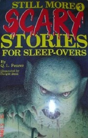 Cover of Still more scary stories for sleep-overs by Q. L. Pearce