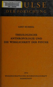 Cover of Theologische Anthropologie und die Wirklichkeit der Psyche by Gert Hummel