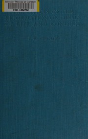 Cover of The effects of the Reformation on ideals of life and conduct by F. K. Chaplin