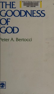 Front cover of The goodness of God by Peter Anthony Bertocci