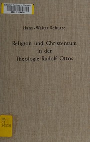 Front cover of Religion und Christentum in der Theologie Rudolf Ottos by Hans Walter Schütte