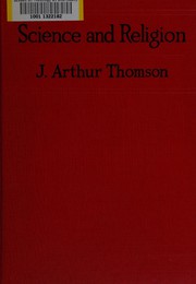 Front cover of Science and religion by J. Arthur Thomson