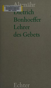 Front cover of Dietrich Bonhoeffer-Lehrer des Gebets by Albert Altenähr