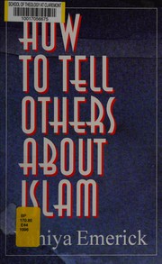 Front cover of How To Tell Others About Islam by Yahiya John Emerick